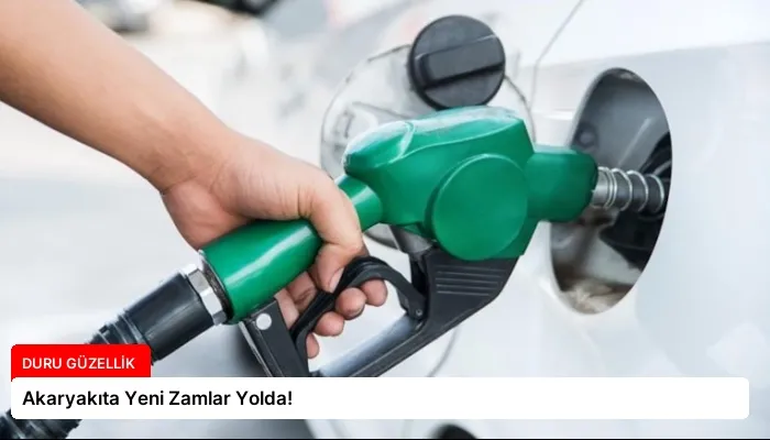 Akaryakıta Yeni Zamlar Yolda!