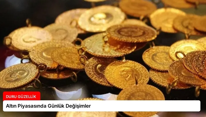 Altın Piyasasında Günlük Değişimler