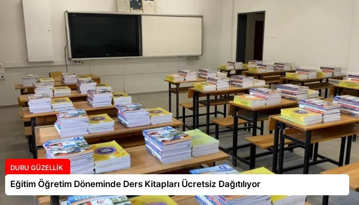 Eğitim Öğretim Döneminde Ders Kitapları Ücretsiz Dağıtılıyor
