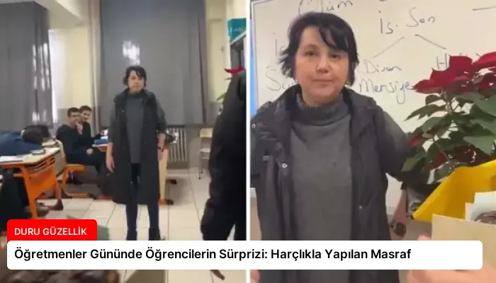 Öğretmenler Gününde Öğrencilerin Sürprizi: Harçlıkla Yapılan Masraf