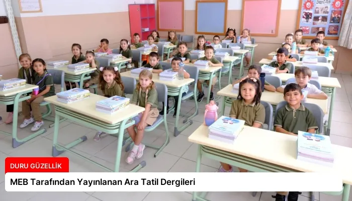 MEB Tarafından Yayınlanan Ara Tatil Dergileri