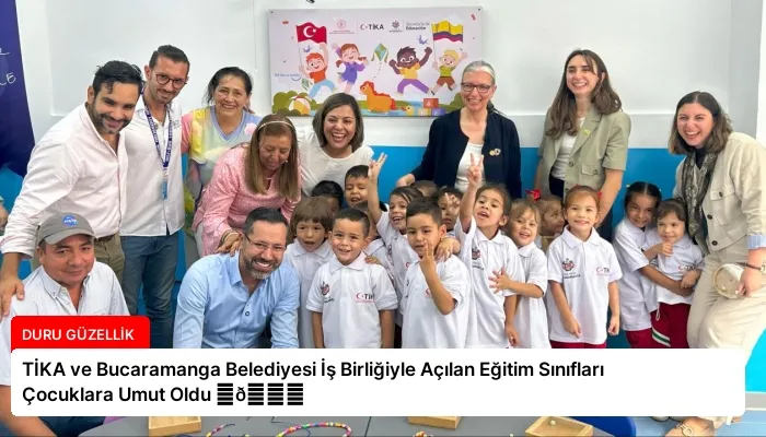 TİKA ve Bucaramanga Belediyesi İş Birliğiyle Açılan Eğitim Sınıfları Çocuklara Umut Oldu ⏬👇