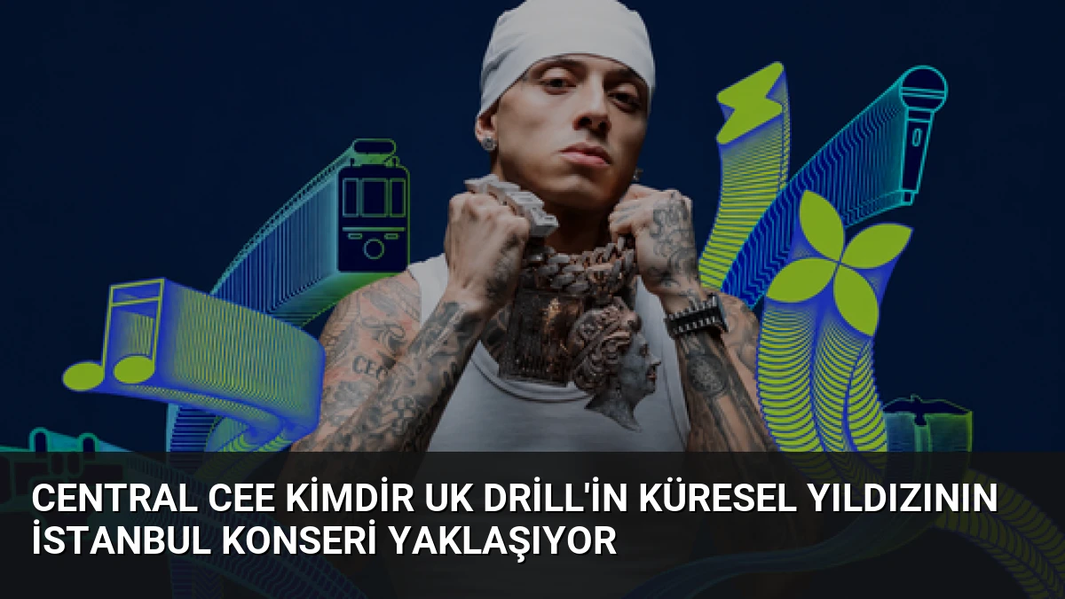 Central Cee Kimdir UK Drill’in Küresel Yıldızının İstanbul Konseri Yaklaşıyor