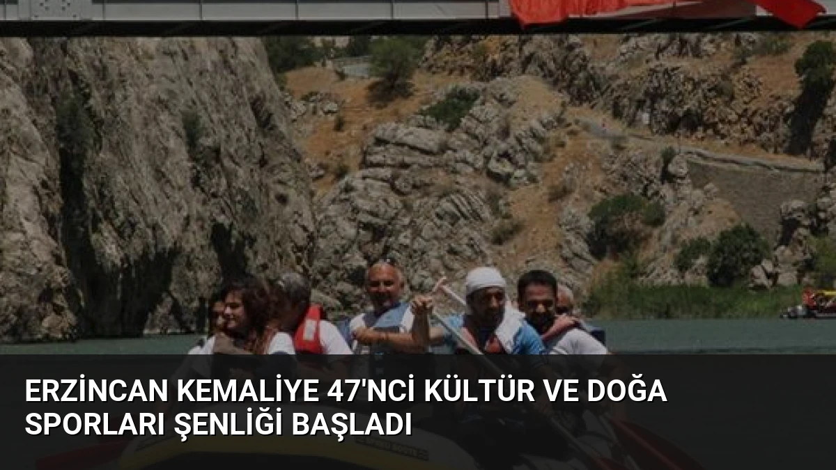 Erzincan Kemaliye 47’nci Kültür ve Doğa Sporları Şenliği Başladı