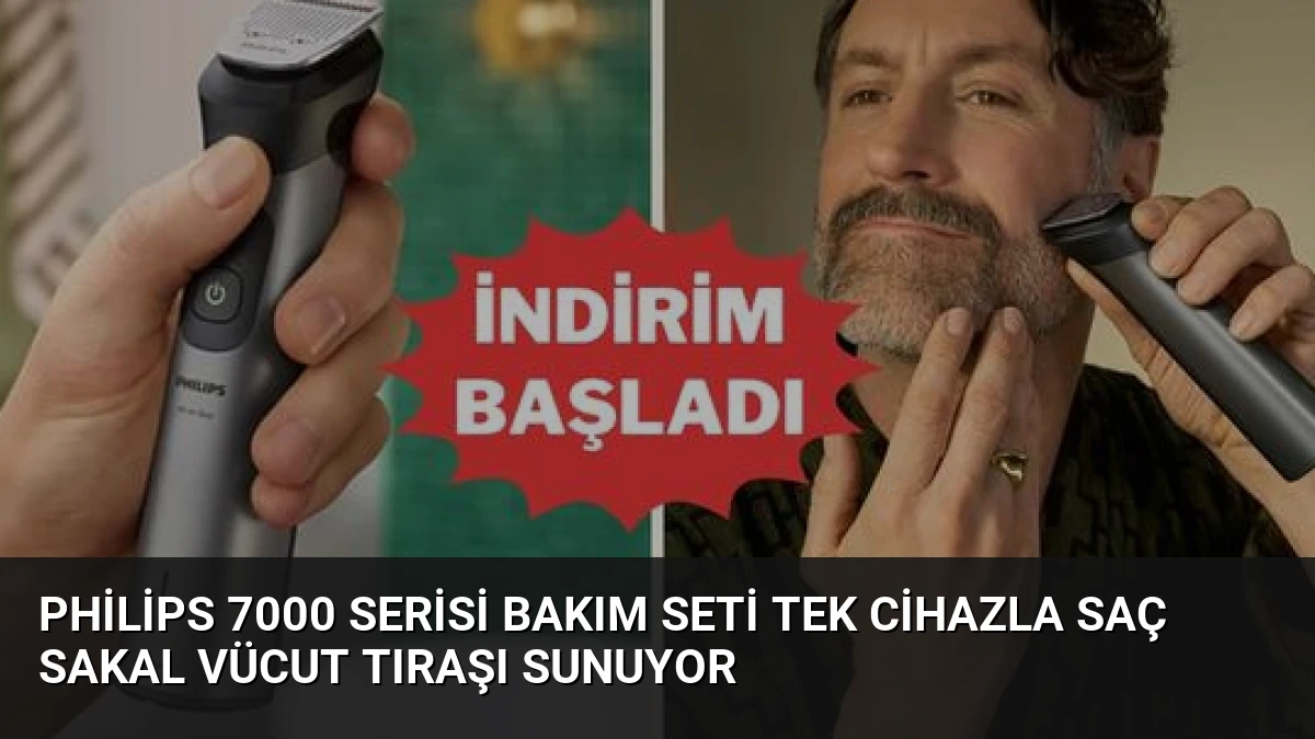 Philips 7000 Serisi Bakım Seti Tek Cihazla Saç Sakal Vücut Tıraşı Sunuyor