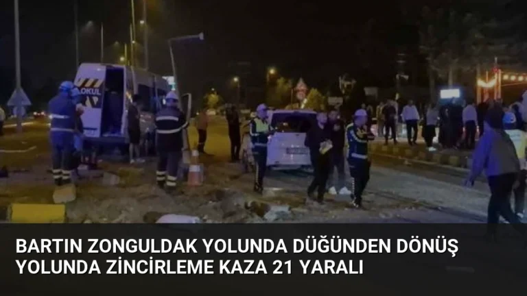 Bartın Zonguldak Yolunda Düğünden Dönüş Yolunda Zincirleme Kaza 21 Yaralı