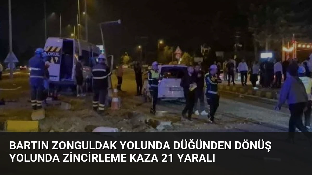 Bartın Zonguldak Yolunda Düğünden Dönüş Yolunda Zincirleme Kaza 21 Yaralı