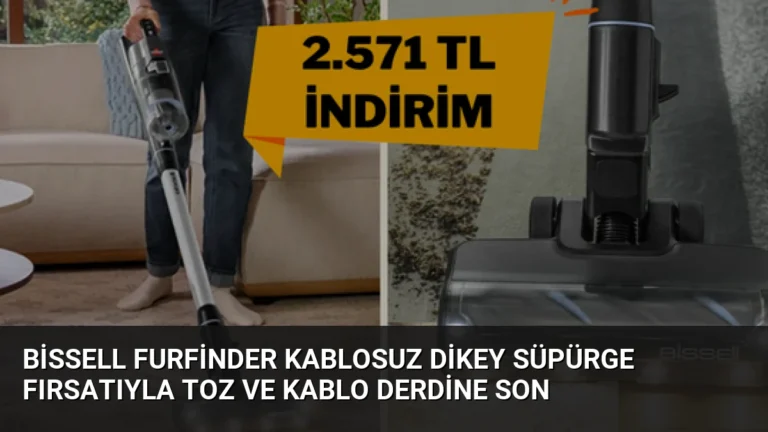 Bissell FurFinder Kablosuz Dikey Süpürge Fırsatıyla Toz ve Kablo Derdine Son