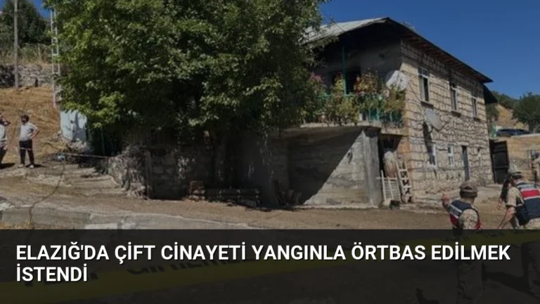 Elazığ’da Çift Cinayeti Yangınla Örtbas Edilmek İstendi