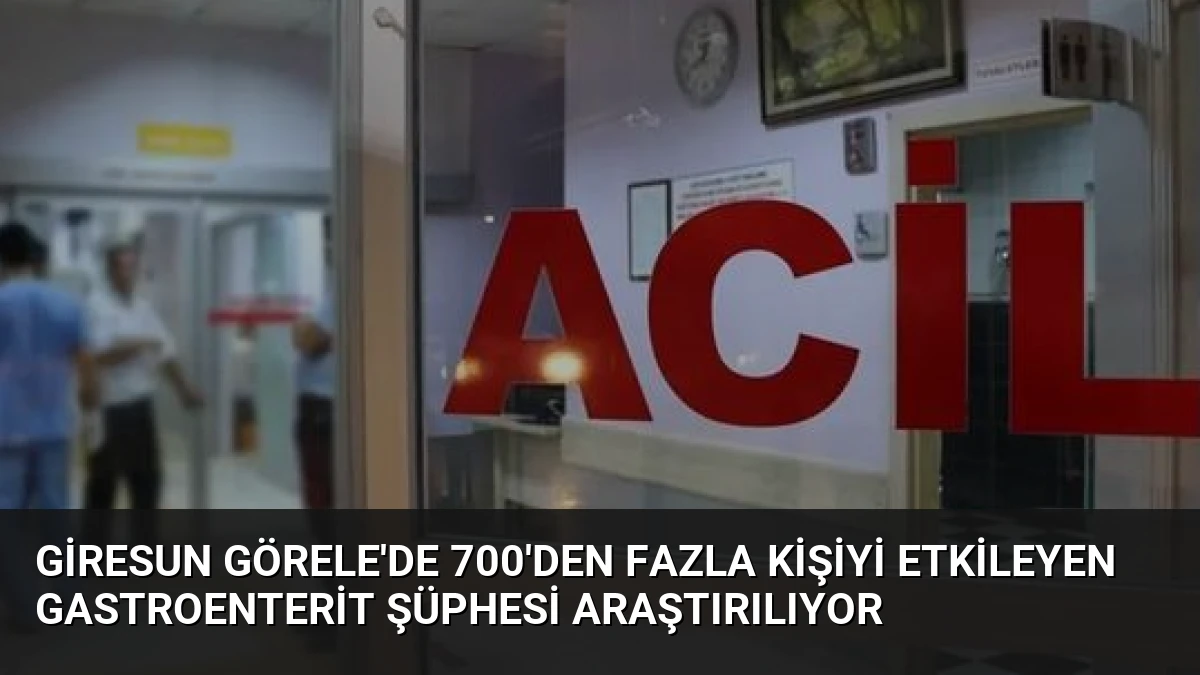 Giresun Görele’de 700’den Fazla Kişiyi Etkileyen Gastroenterit Şüphesi Araştırılıyor