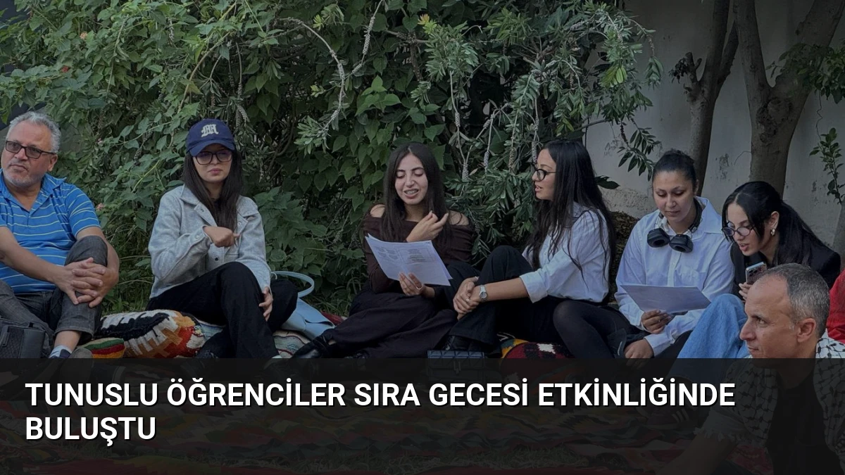 Tunuslu Öğrenciler Sıra Gecesi Etkinliğinde Buluştu