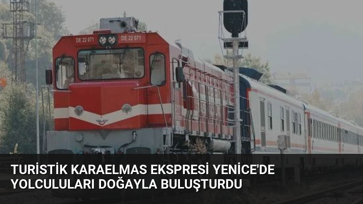 Turistik Karaelmas Ekspresi Yenice’de Yolculuları Doğayla Buluşturdu