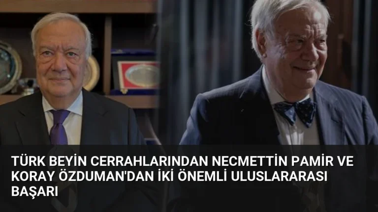 Türk Beyin Cerrahlarından Necmettin Pamir ve Koray Özduman’dan İki Önemli Uluslararası Başarı